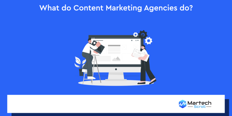 What do Content Marketing Agencies do?