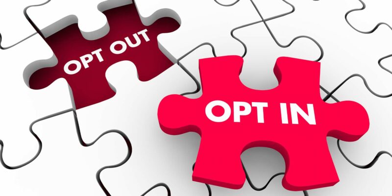 Opt in & Opt out